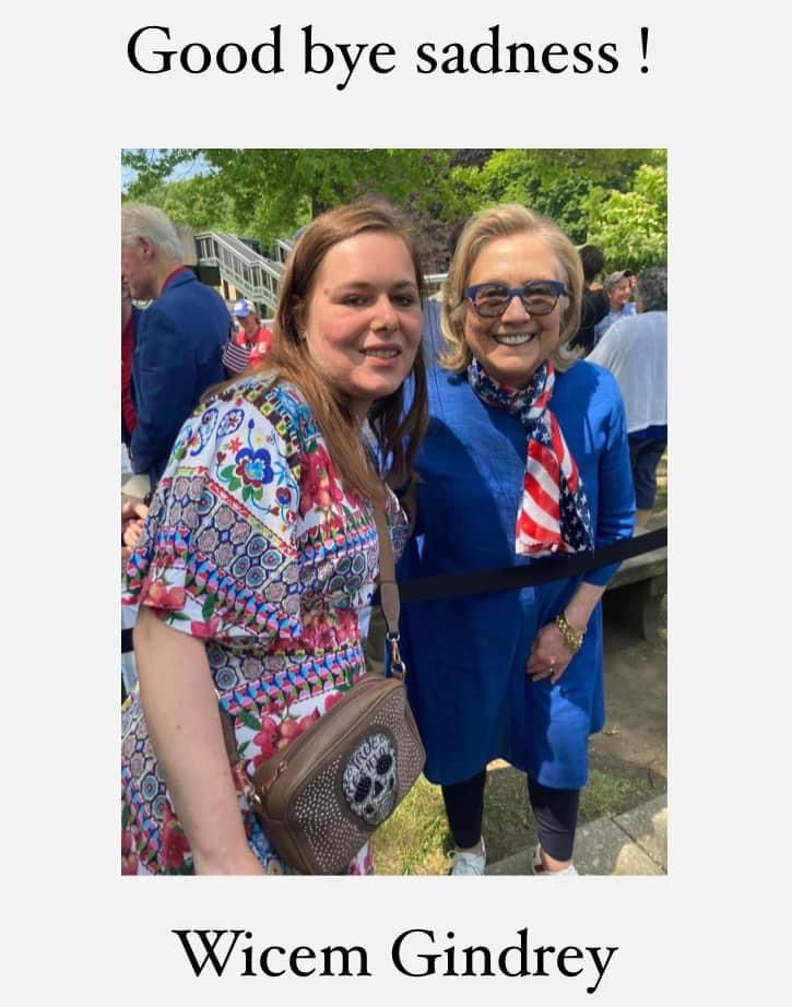 Hillary Clinton and Wicem Gindrey, their big day is coming for September 17, 2024 2 Good buy, sadness" and not "Hello sadness