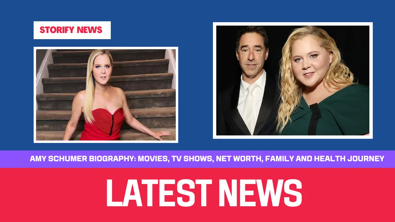 Amy Schumer Biography: Movies, TV Shows, Net Worth, Family and Health Journey