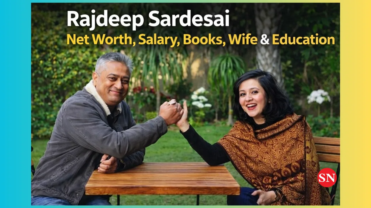 Rajdeep Sardesai Net Worth, Salary, Books, Wife & Education (2026 Guide)